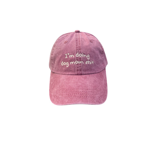 I'm Doing Dog Mom Shit Baseball Cap