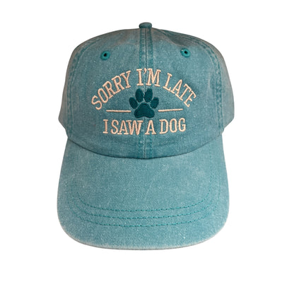 Sorry I'm Late I Saw A Dog Baseball Cap