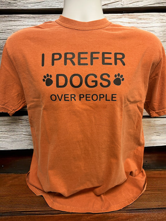 I Prefer Dogs Over People Unisex T Shirt