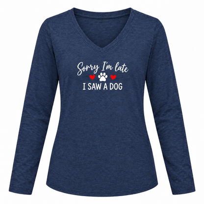 Sorry I'm Late I Saw A Dog Women's Long Sleeve V Neck Heathered Navy T Shirt