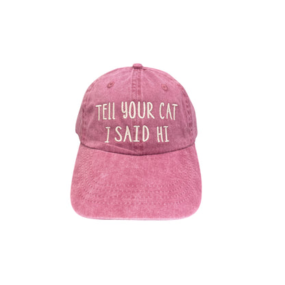 Tell Your Cat I Said Hi Baseball Cap